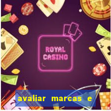 avaliar marcas e ganhar dinheiro